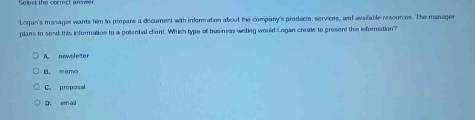 select the correct answer. logan’s manager wants him to prepare a docum…