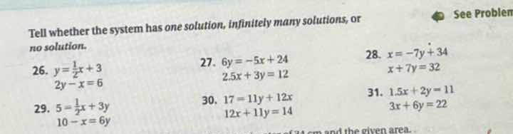 tell whether the system has one solution, infinitely many solutions, or…