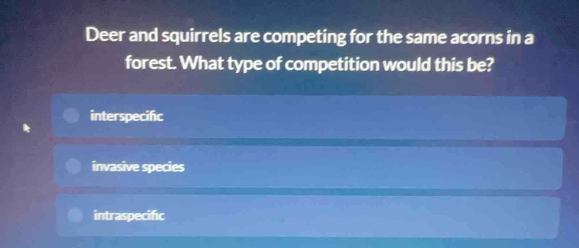 deer and squirrels are competing for the same acorns in a forest. what …