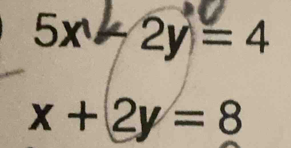 5x - 2y = 4\ x + 2y = 8
