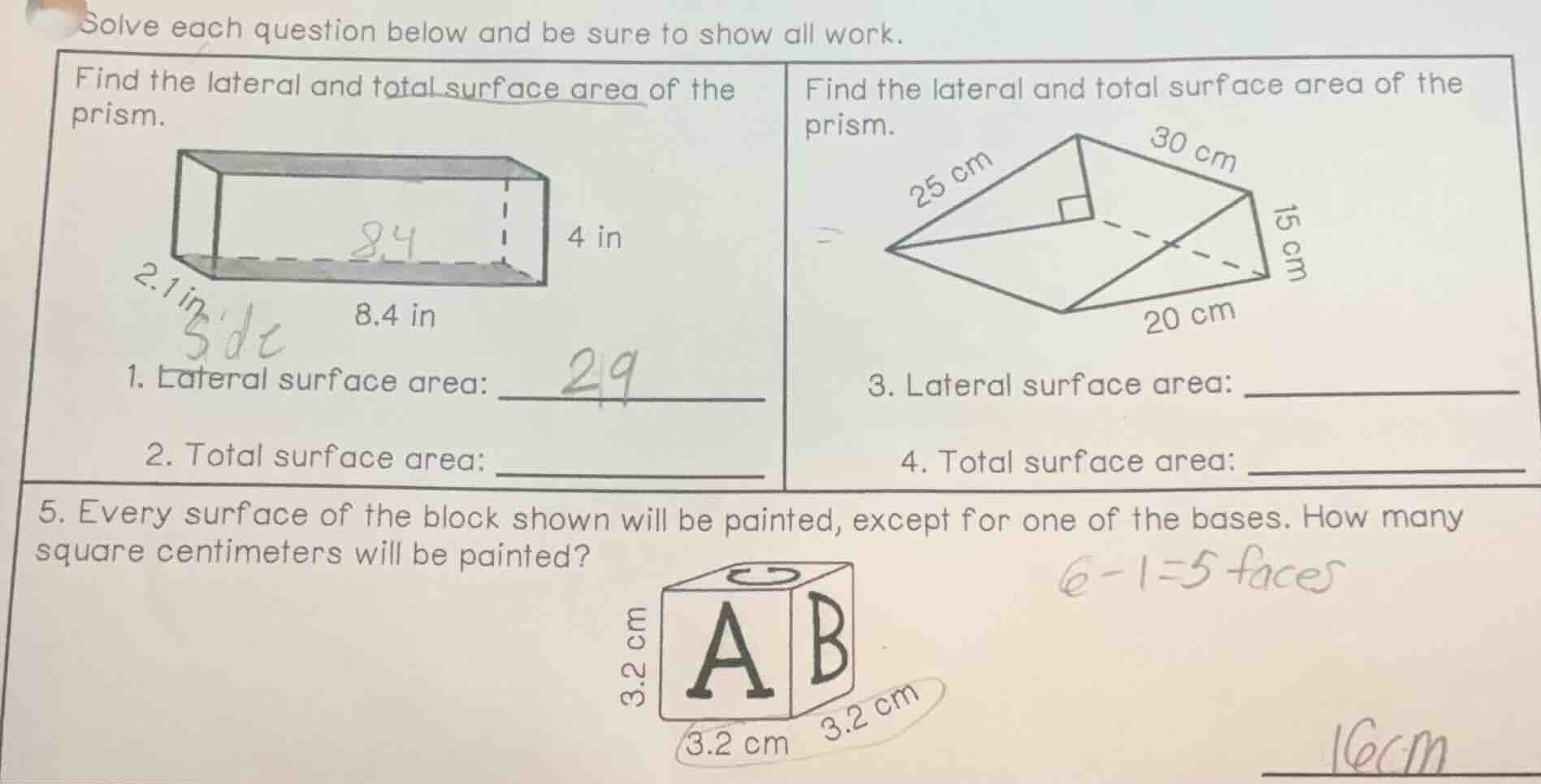 solve each question below and be sure to show all work. find the latera…