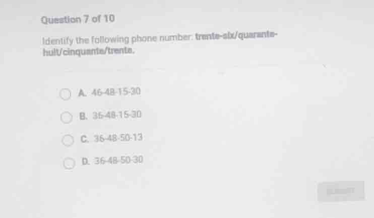 question 7 of 10 identify the following phone number: trente - six/quar…