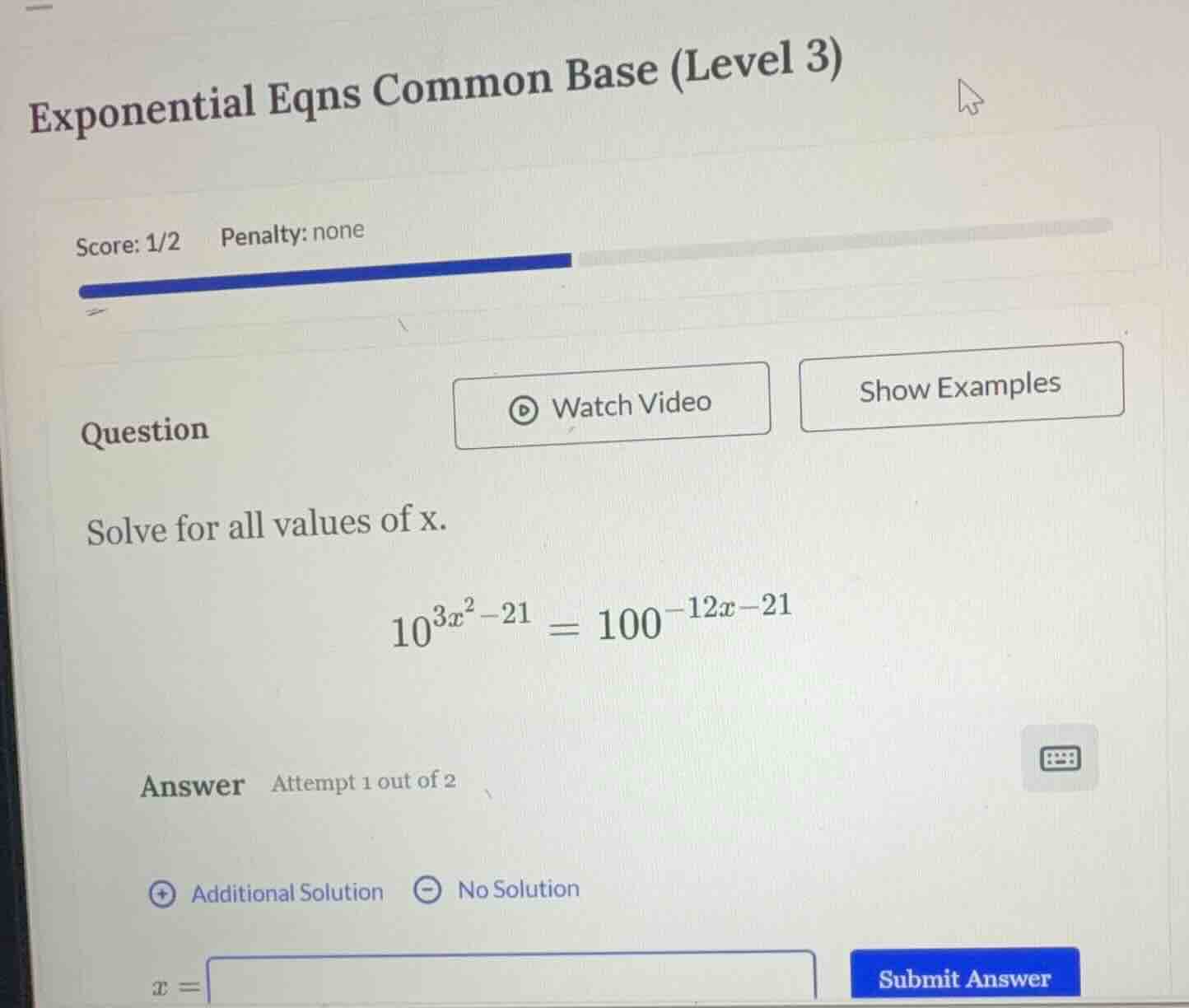exponential eqns common base (level 3) score: 1/2 penalty: none questio…