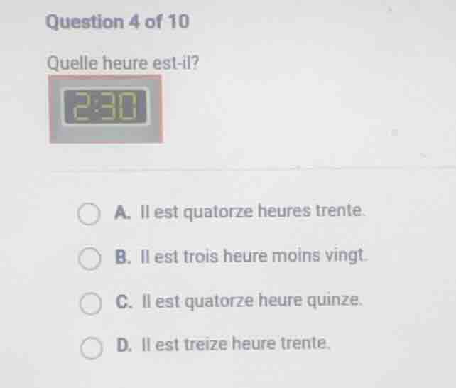 question 4 of 10 quelle heure est - il? image of a clock showing 2:30 a…