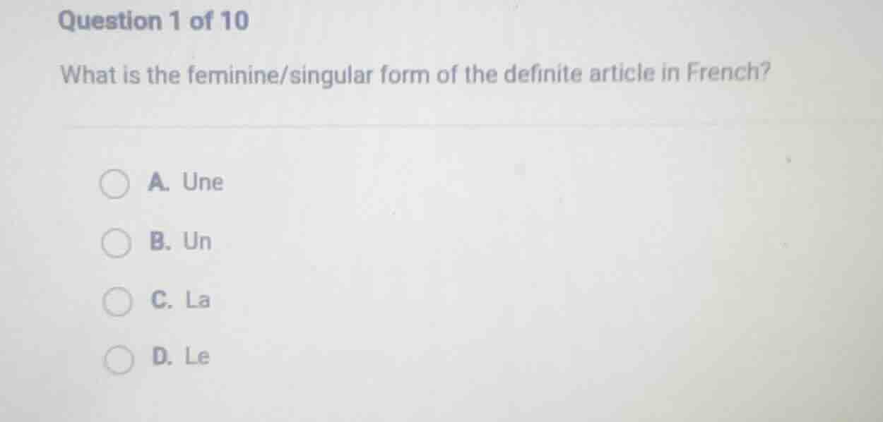 question 1 of 10 what is the feminine/singular form of the definite art…