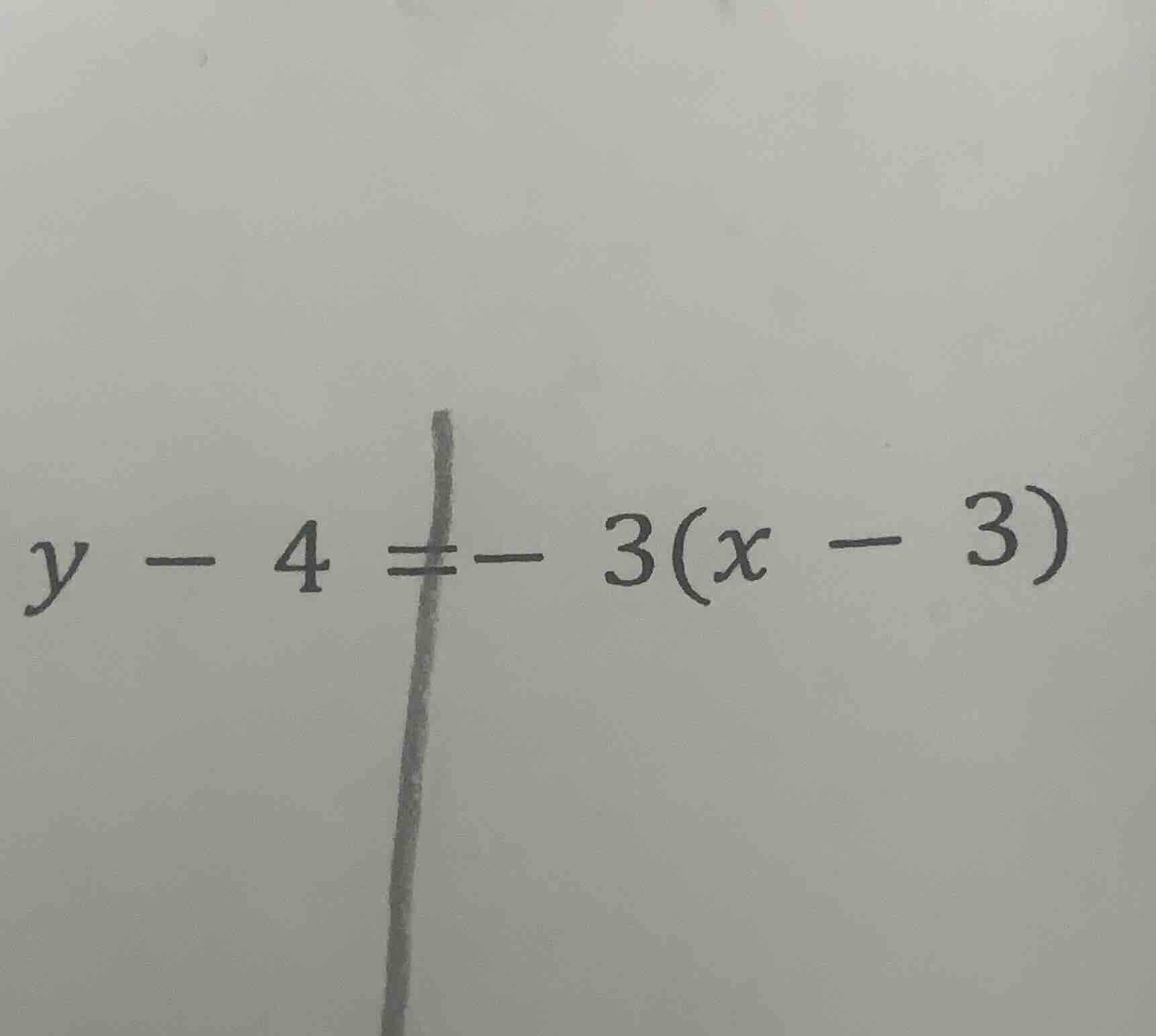 y - 4 = - 3(x - 3)