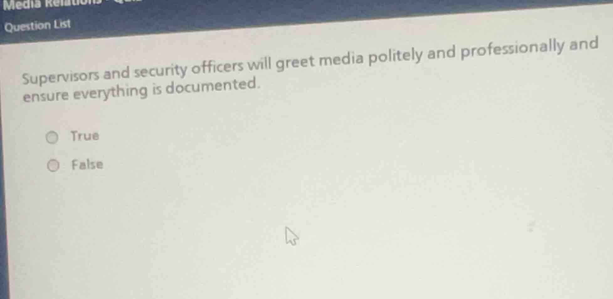 supervisors and security officers will greet media politely and profess…