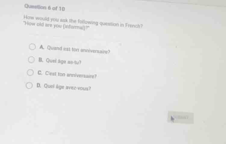 question 6 of 10 how would you ask the following question in french? \h…