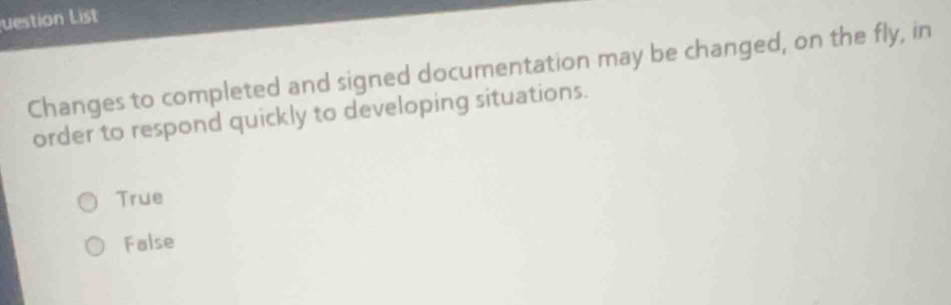 changes to completed and signed documentation may be changed, on the fl…