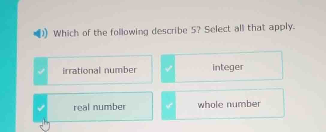 which of the following describe 5? select all that apply. irrational nu…