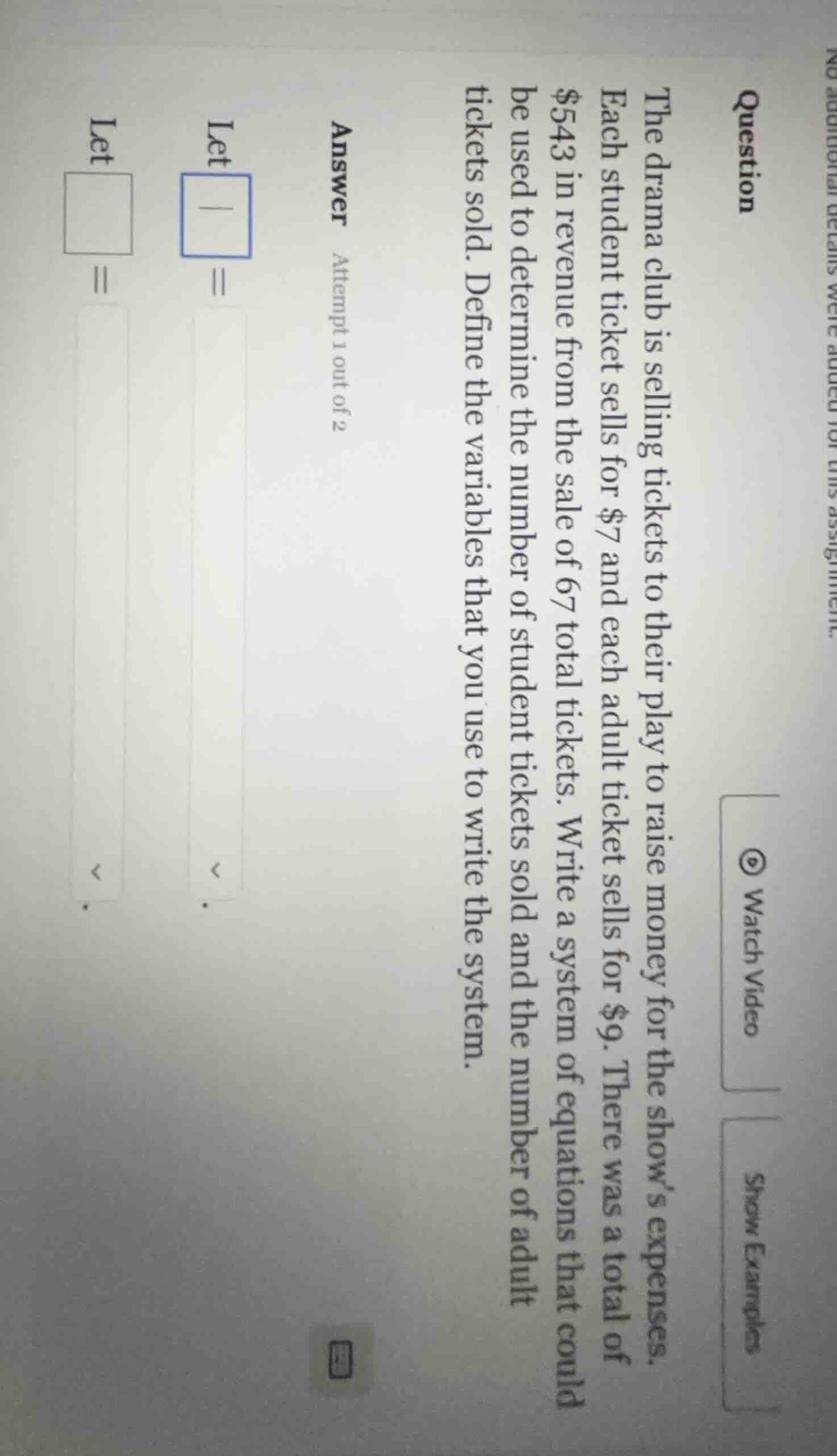 question the drama club is selling tickets to their play to raise money…