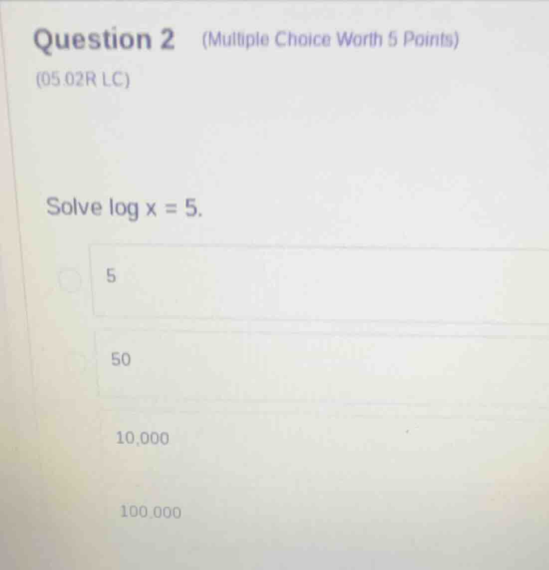 question 2 (multiple choice worth 5 points) (05.02r lc) solve \\( \\log…