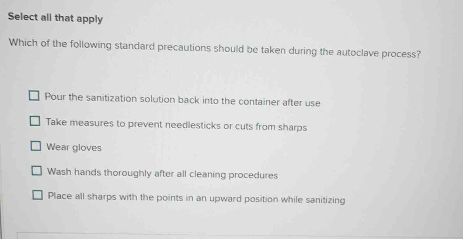 select all that apply which of the following standard precautions shoul…