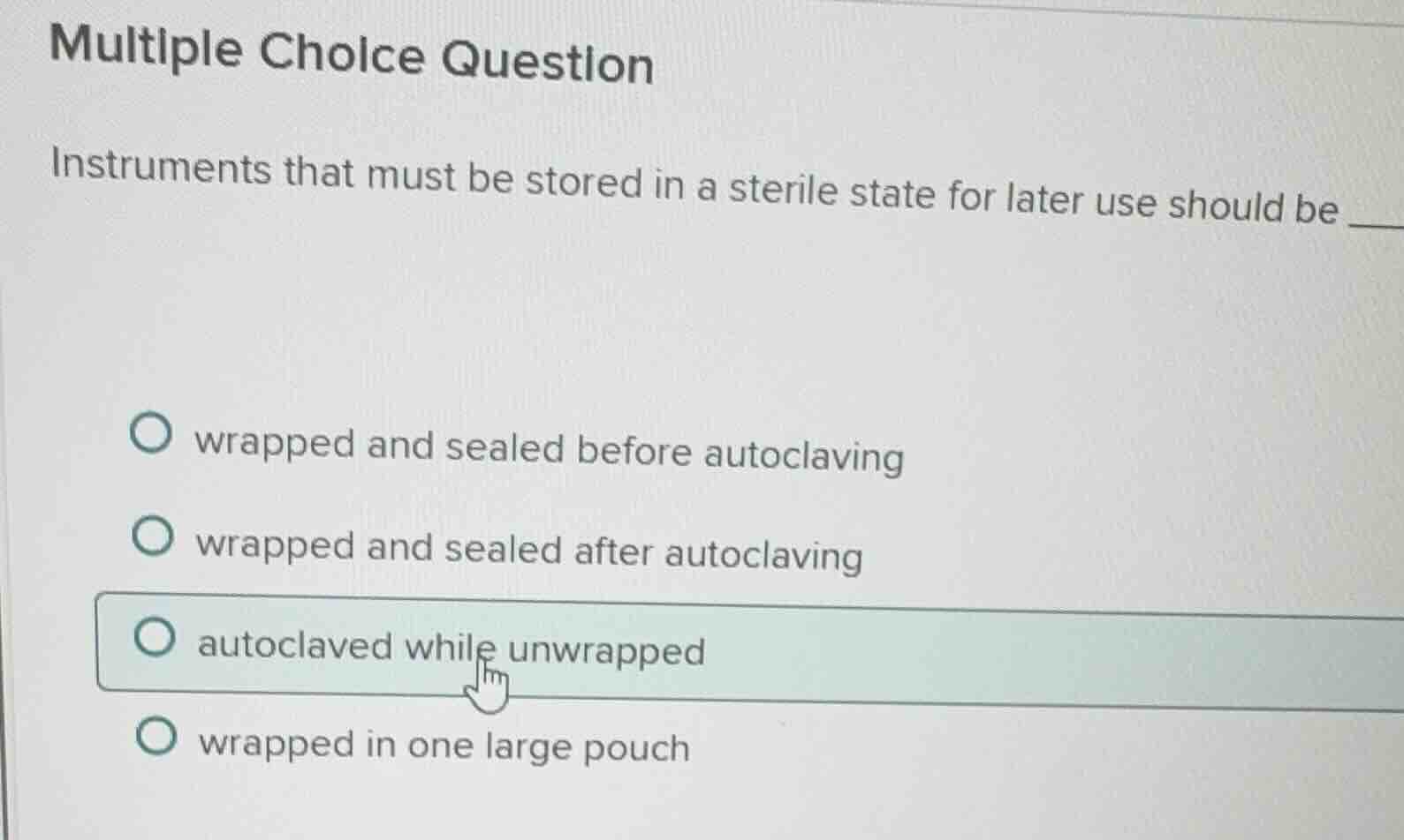 multiple choice question instruments that must be stored in a sterile s…