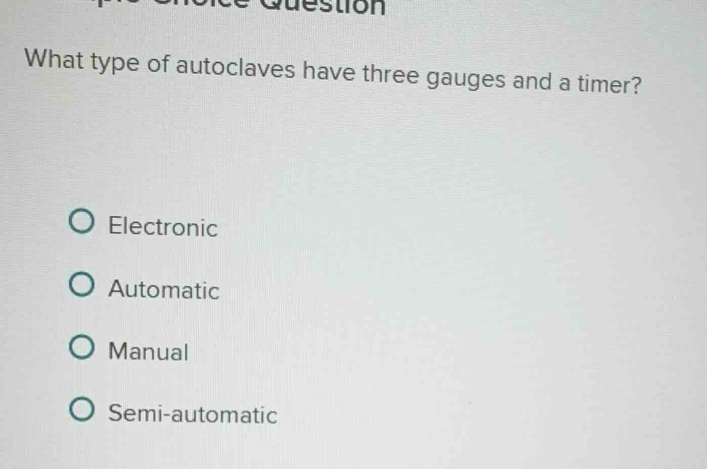 what type of autoclaves have three gauges and a timer? electronic autom…