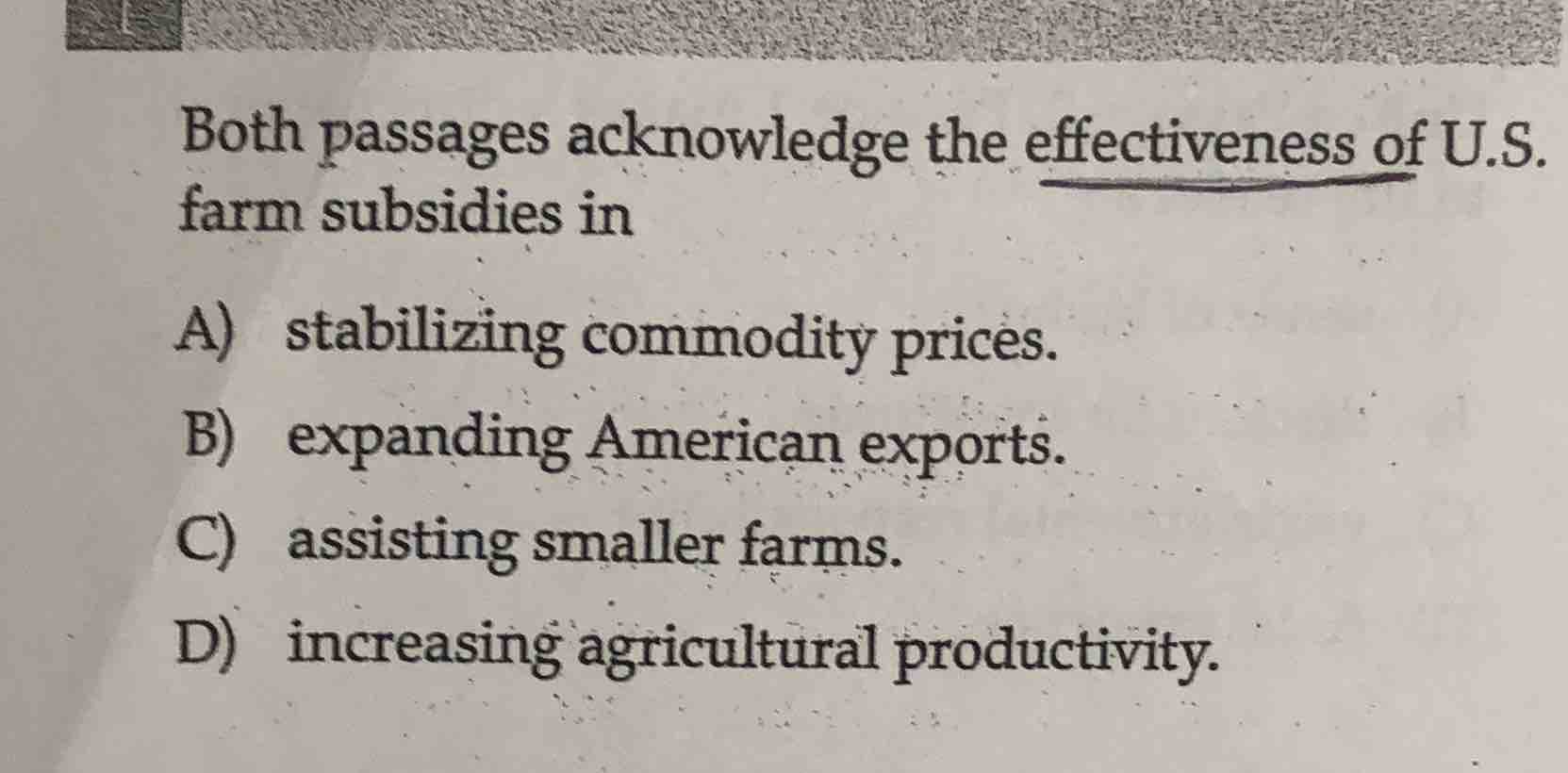 both passages acknowledge the effectiveness of u.s. farm subsidies in a…