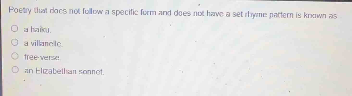 poetry that does not follow a specific form and does not have a set rhy…
