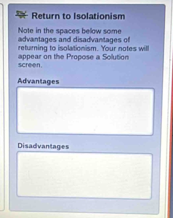 return to isolationism note in the spaces below some advantages and dis…