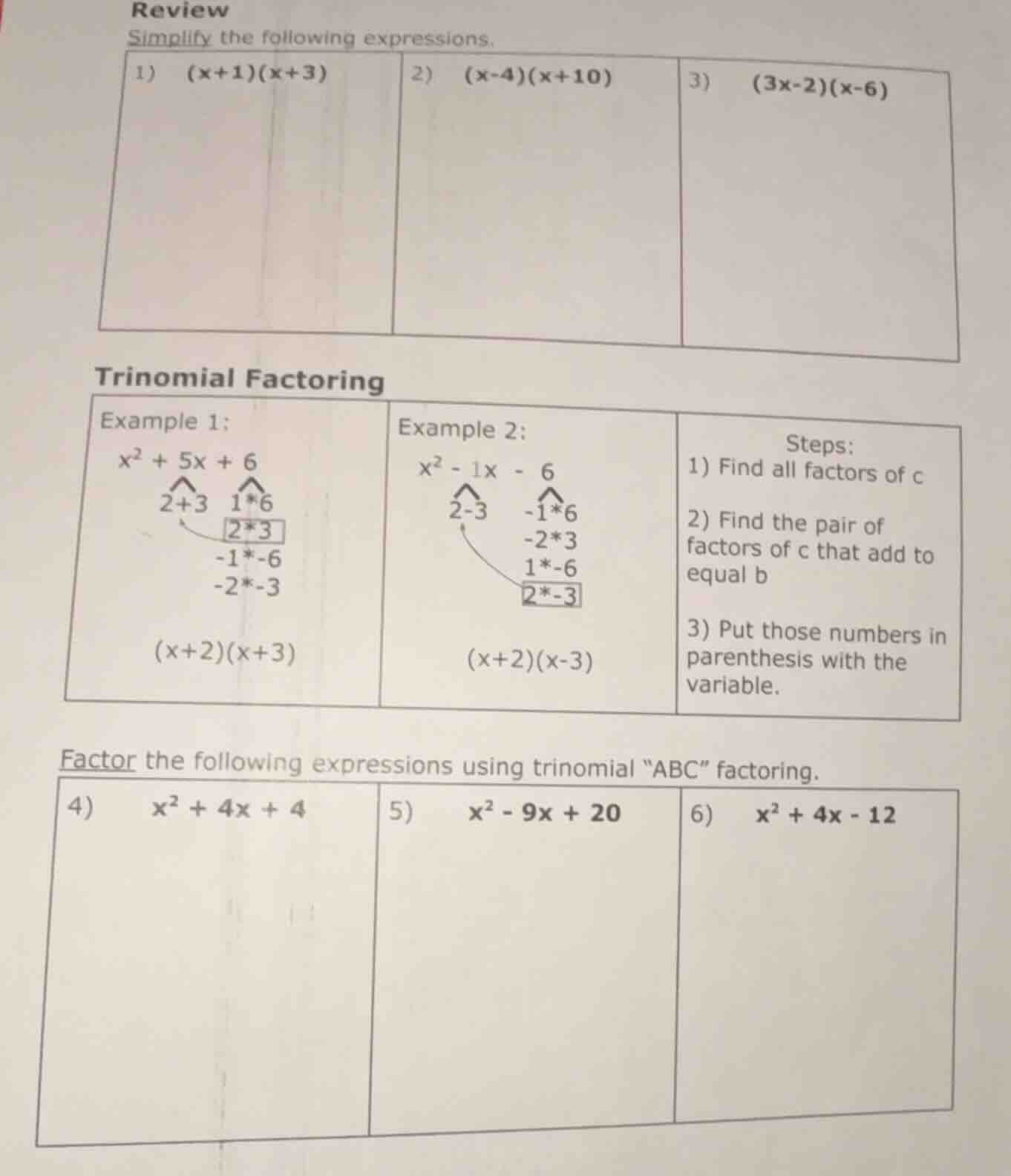 review simplify the following expressions. 1) (x+1)(x+3) 2) (x-4)(x+10)…