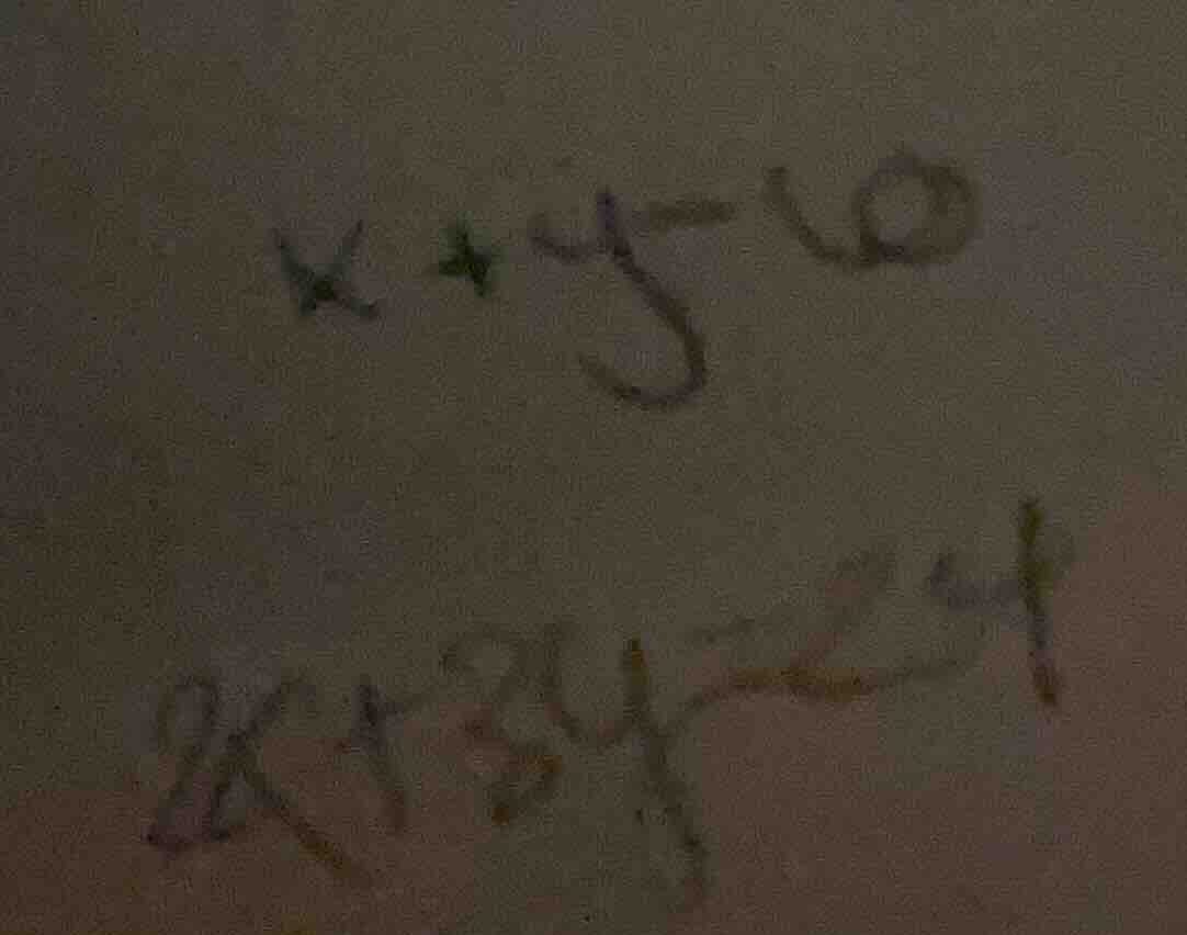 x + y = 10\ 2x + 3y = 24