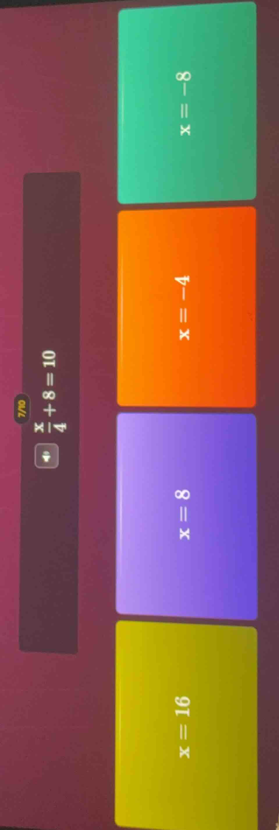 $\\frac{x}{4}+8 = 10$
