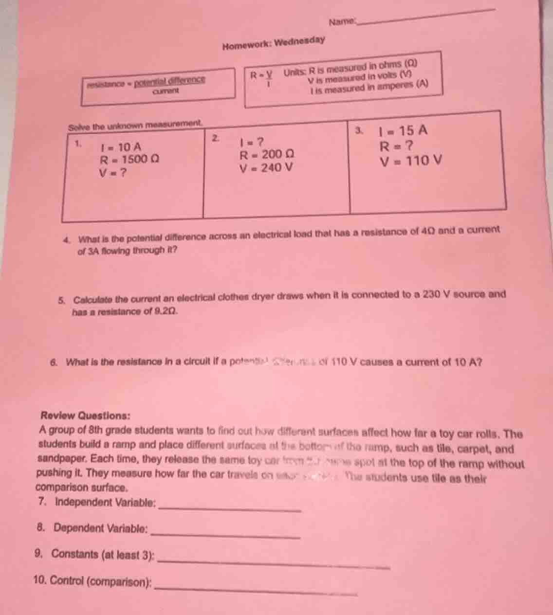 name: homework: wednesday resistance = potential difference / current r…