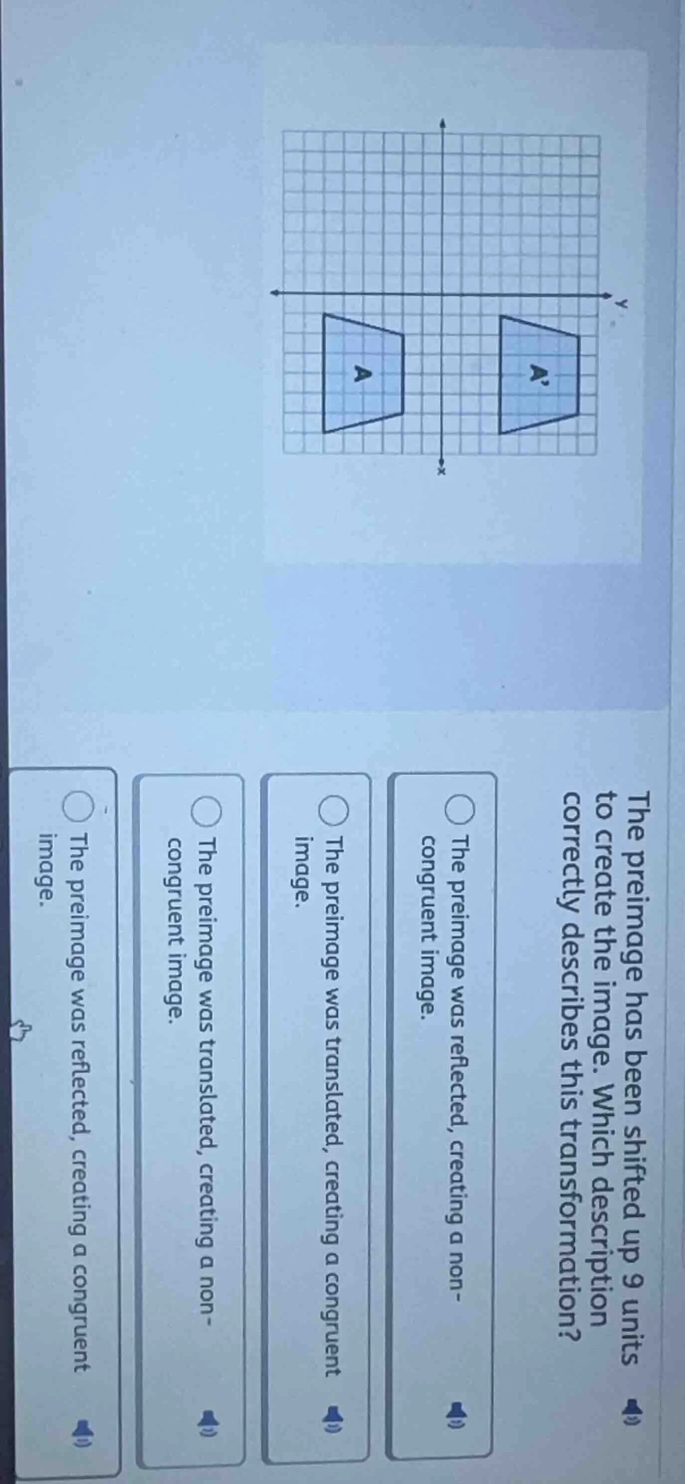 the preimage has been shifted up 9 units to create the image. which des…