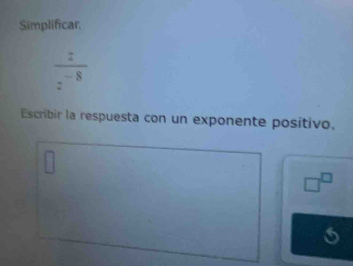 simplificar, \\frac{z}{z^{-8}} escribir la respuesta con un exponente p…