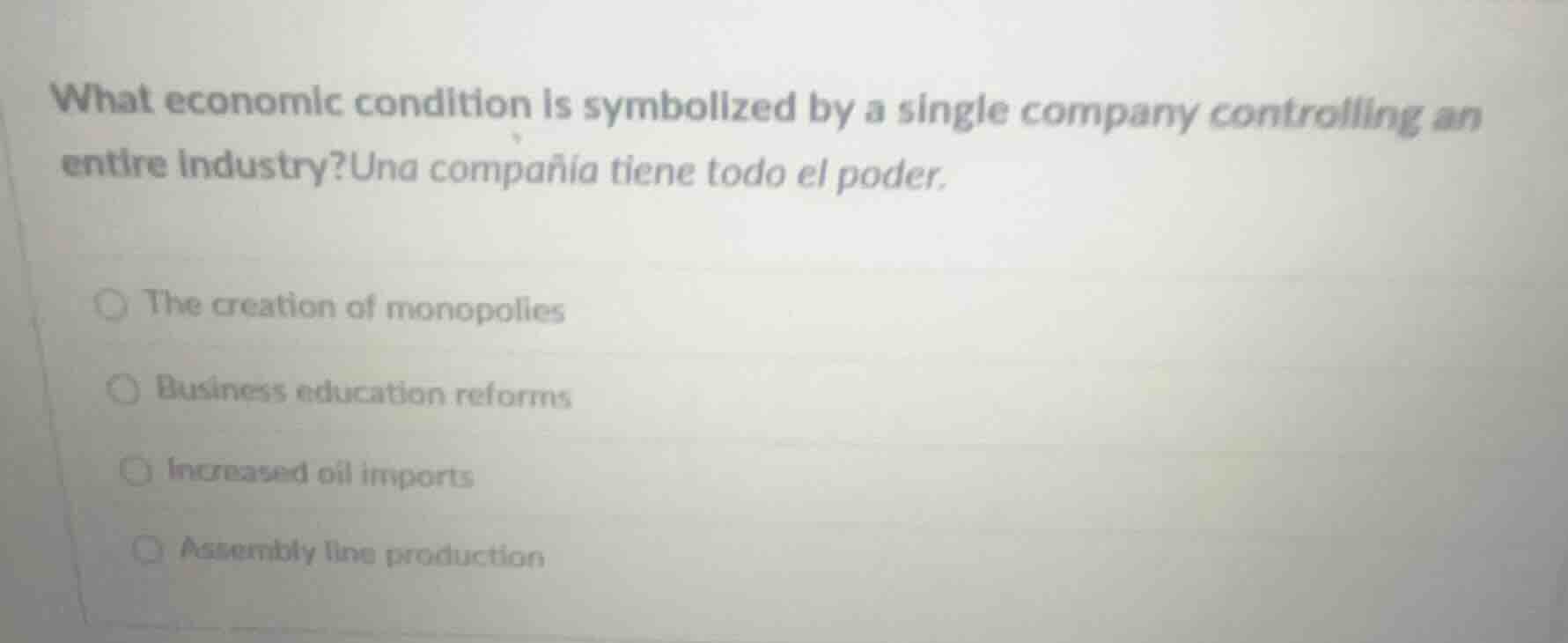what economic condition is symbolized by a single company controlling a…
