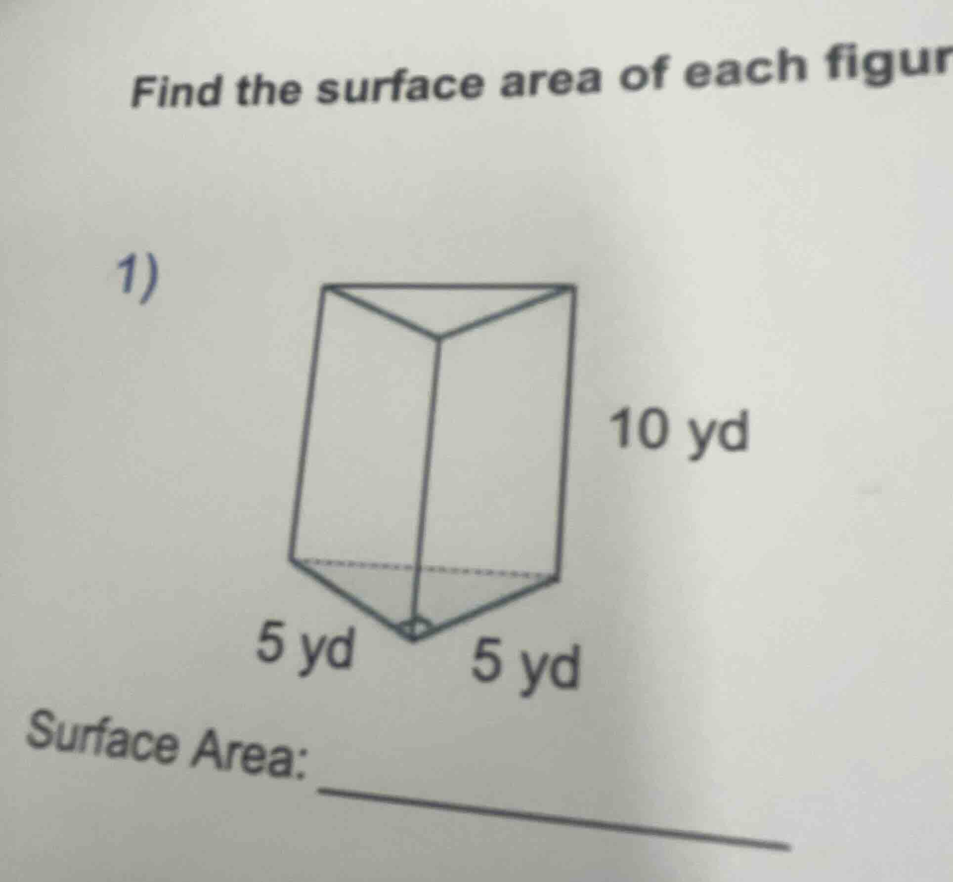 find the surface area of each figur 1) (figure of a triangular prism wi…