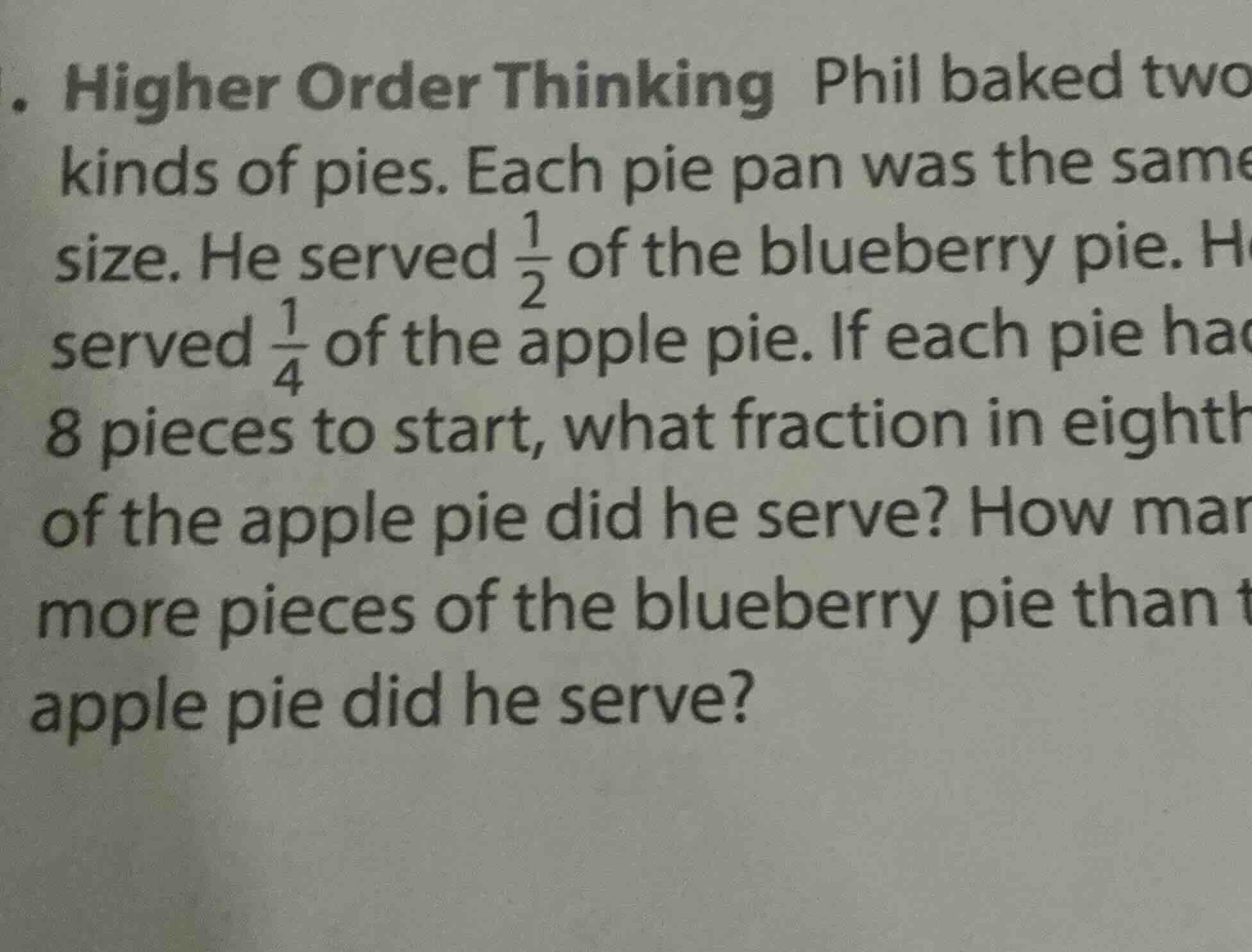 . higher order thinking phil baked two kinds of pies. each pie pan was …