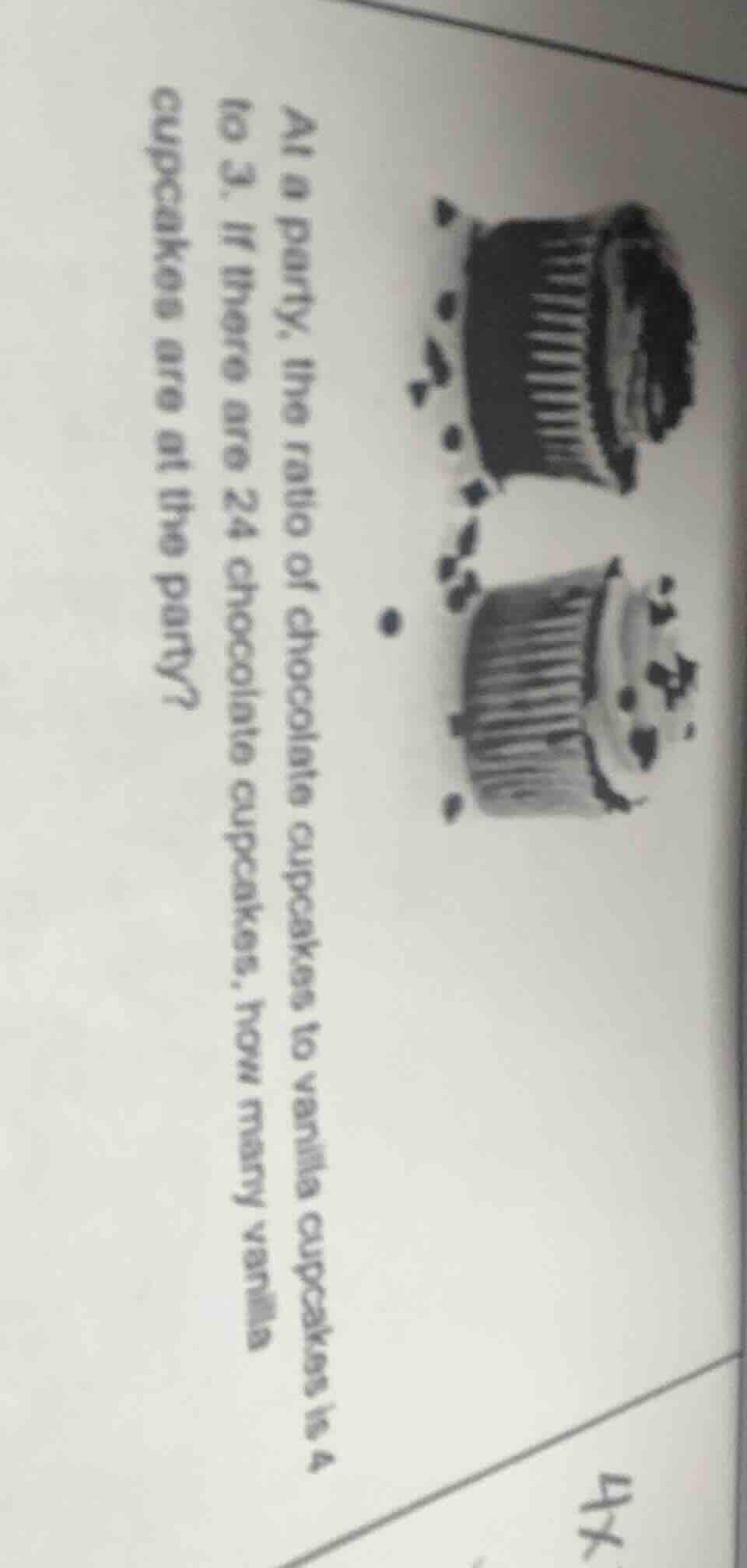 at a party, the ratio of chocolate cupcakes to vanilla cupcakes is 4 to…