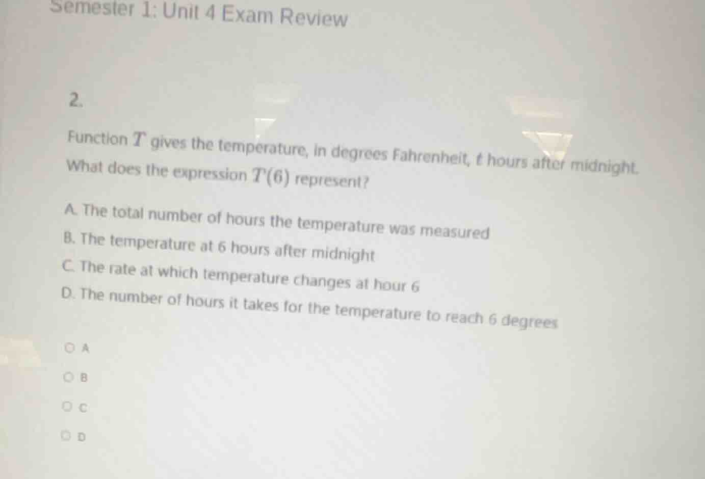 semester 1: unit 4 exam review 2. function t gives the temperature, in …