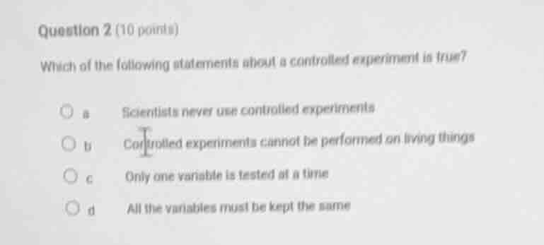 question 2 (10 points) which of the following statements about a contro…