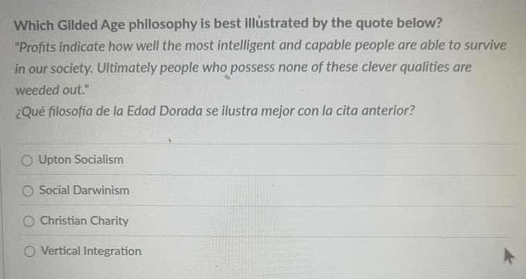 which gilded age philosophy is best illustrated by the quote below? \pr…