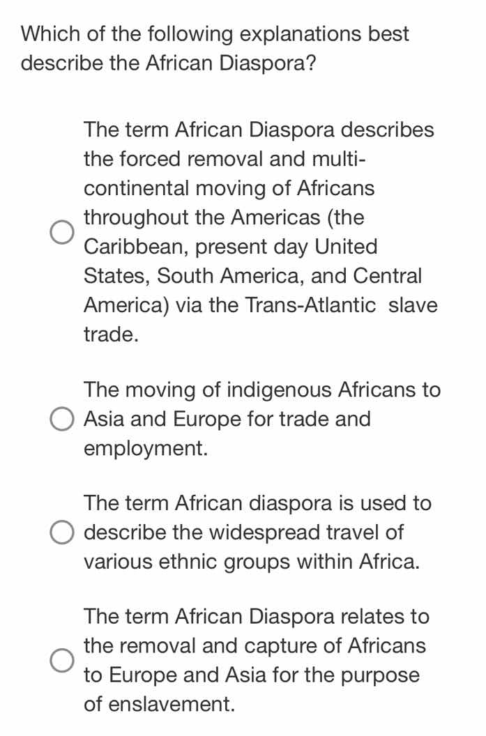 which of the following explanations best describe the african diaspora?…