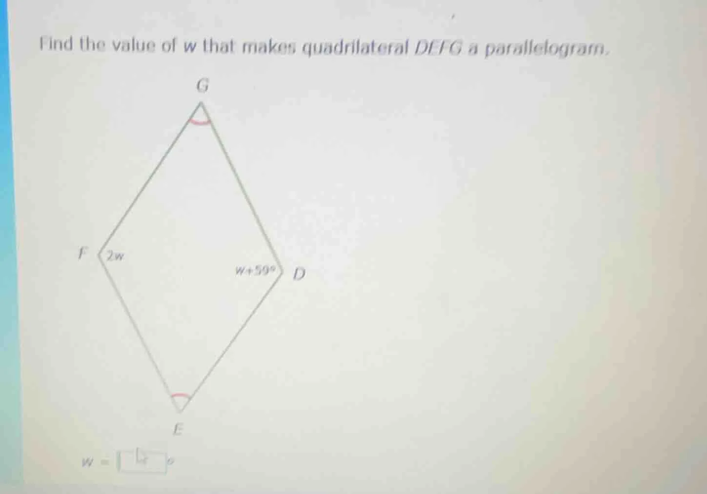 find the value of w that makes quadrilateral defg a parallelogram. (the…