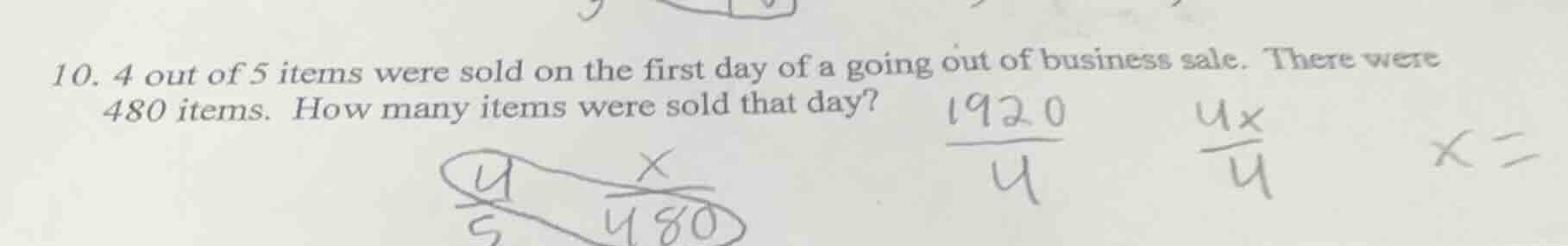 10. 4 out of 5 items were sold on the first day of a going out of busin…