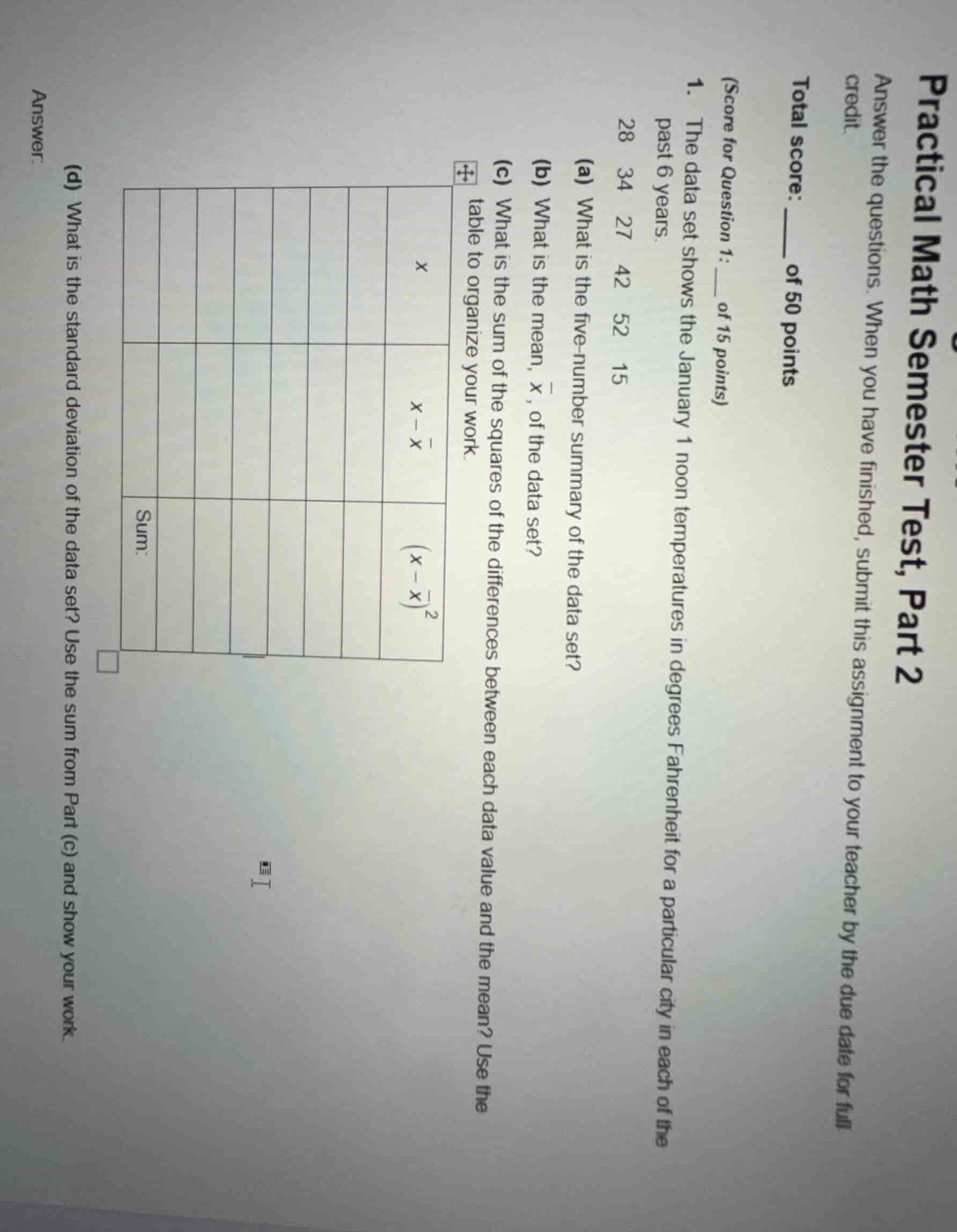 practical math semester test, part 2 answer the questions. when you hav…