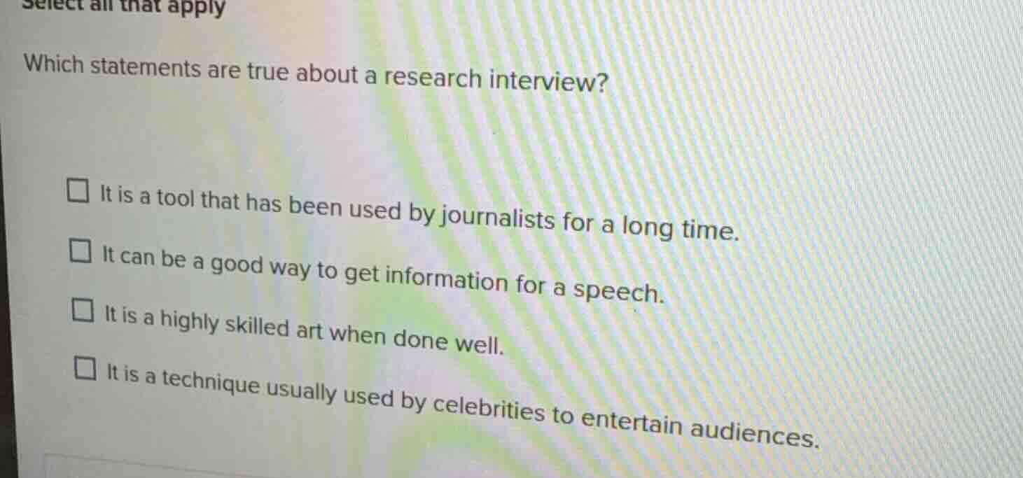 select all that apply which statements are true about a research interv…