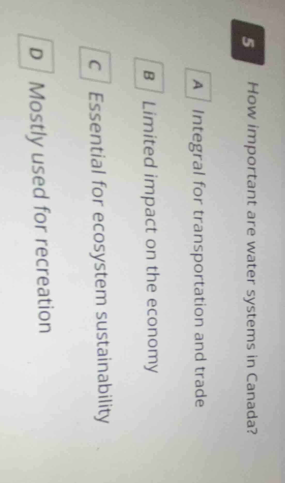 5 how important are water systems in canada? a integral for transportat…