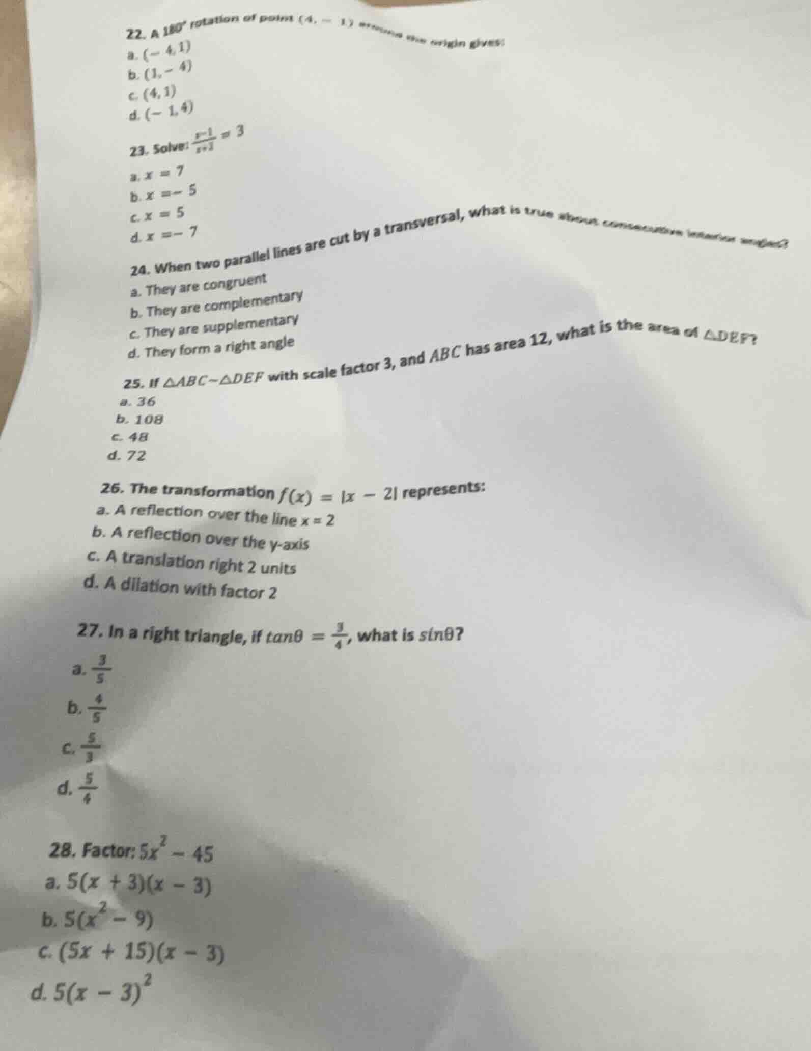 22. a 180° rotation of point (4, -1) around the origin gives: a. (-4,1)…