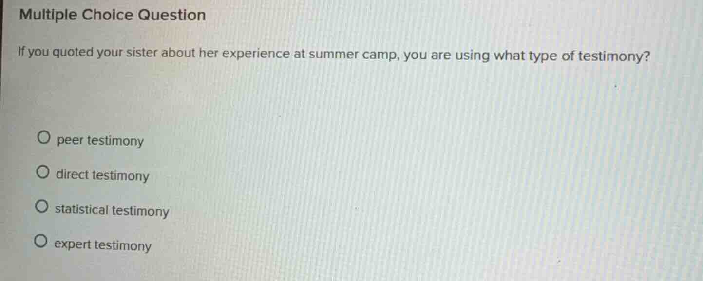multiple choice question if you quoted your sister about her experience…