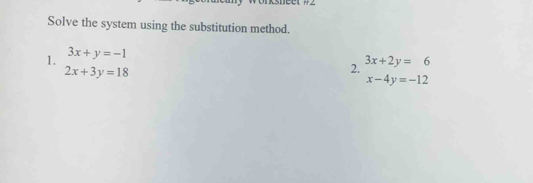 solve the system using the substitution method. 1. $\\begin{cases}3x + …