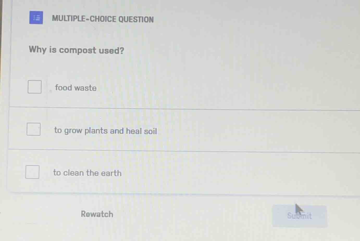 multiple-choice question why is compost used? food waste to grow plants…