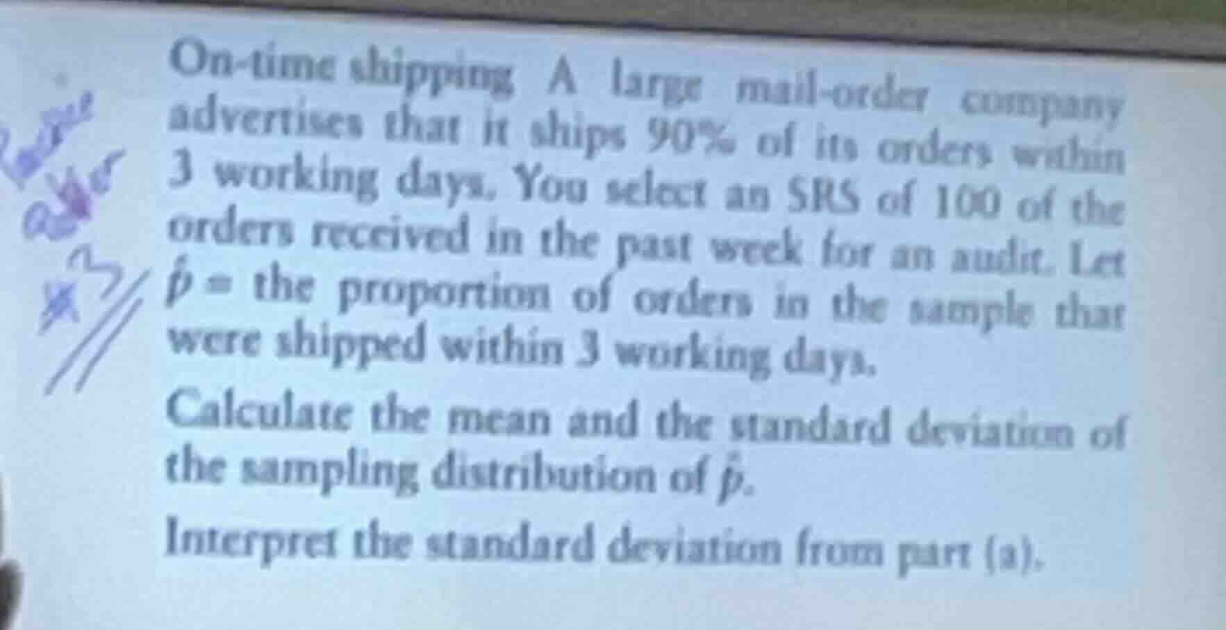 on-time shipping a large mail-order company advertises that it ships 90…