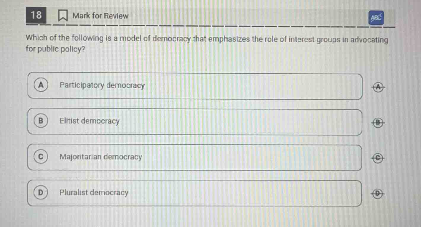 18 mark for review which of the following is a model of democracy that …