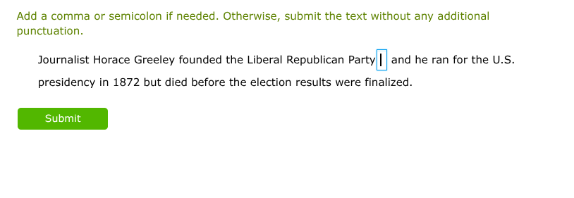 add a comma or semicolon if needed. otherwise, submit the text without …
