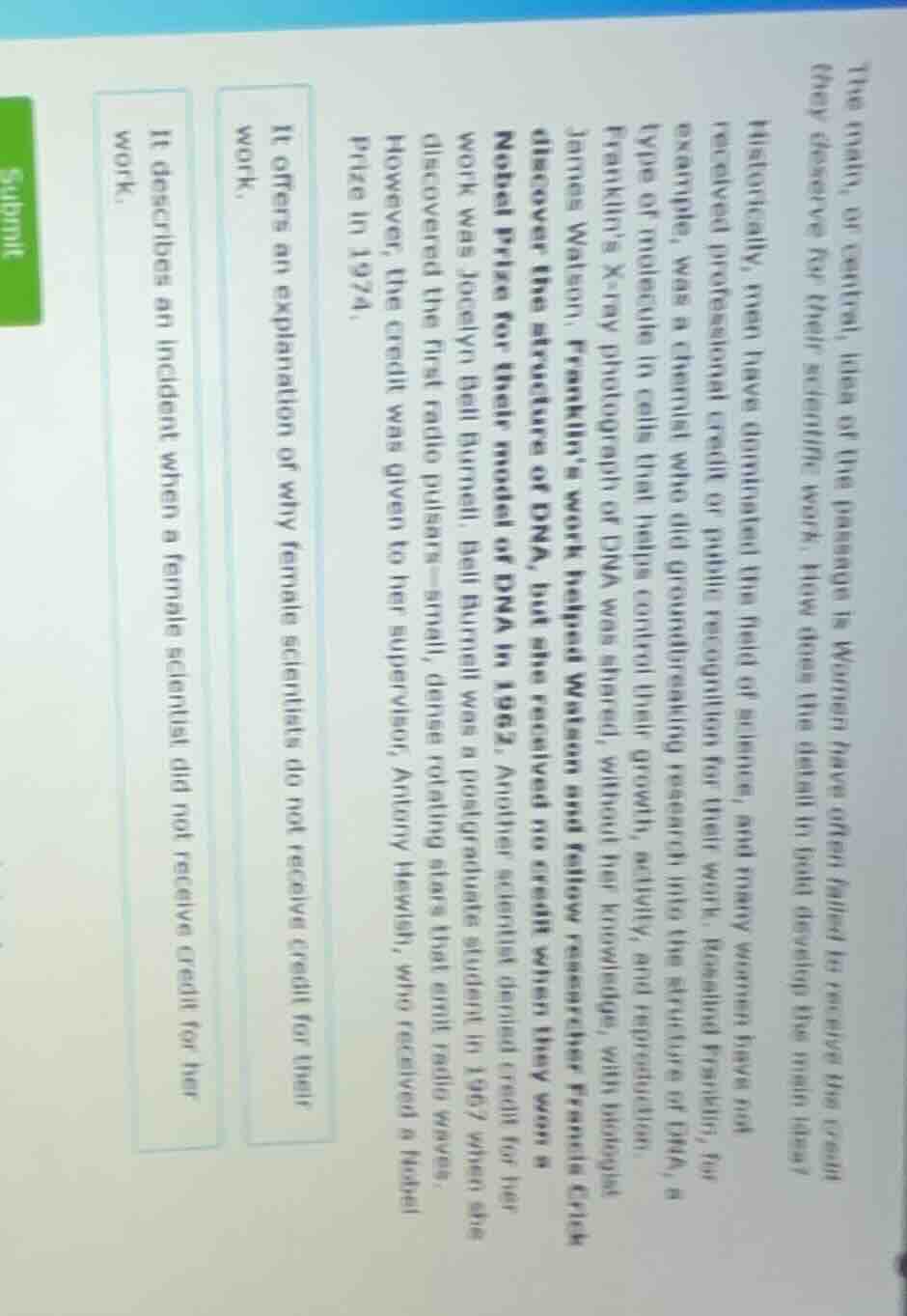 the main, or central, idea of the passage is women have often failed to…