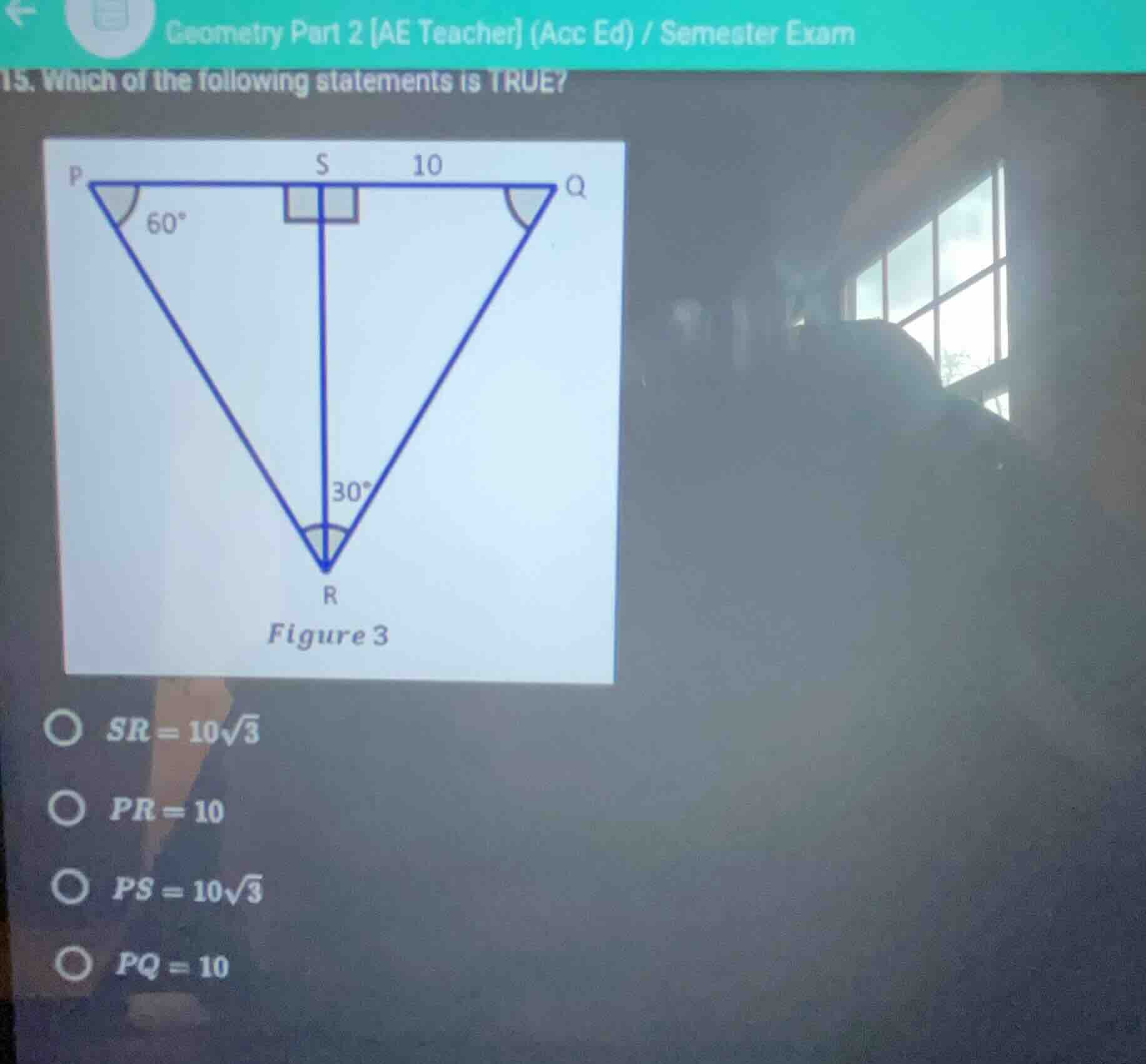15. which of the following statements is true? figure 3 (triangle pqr w…